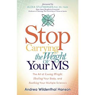 Stop Carrying the Weight of Your MS