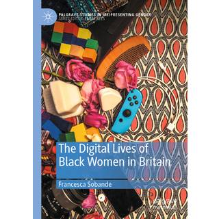 The Digital Lives of Black Women in Britain