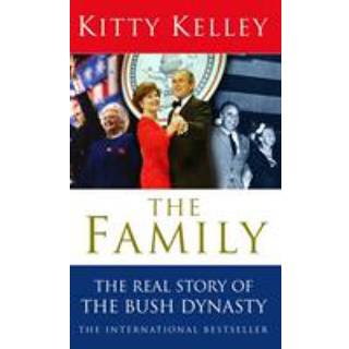 The Family: The Real Story Of The Bush Dynasty