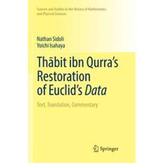Thabit ibn Qurra’s Restoration of Euclid’s Data