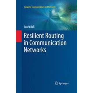 Resilient Routing in Communication Networks