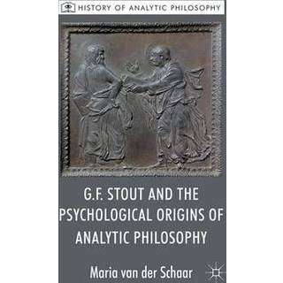 G.F. Stout and the Psychological Origins of Analytic Philosophy