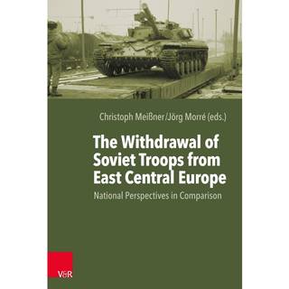 The Withdrawal of Soviet Troops from East Central Europe