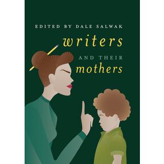 Writers and Their Mothers