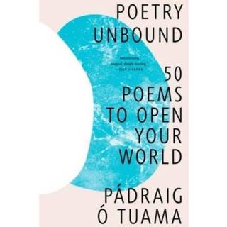 Poetry Unbound - 50 Poems to Open Your World