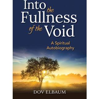 Into the Fullness of the Void