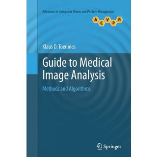 Guide to Medical Image Analysis