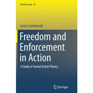 Freedom and Enforcement in Action