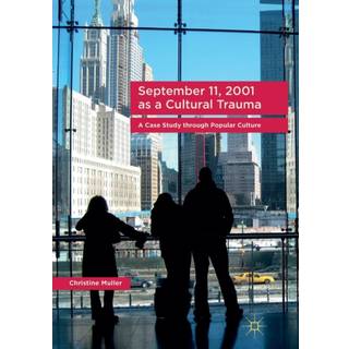 September 11, 2001 as a Cultural Trauma
