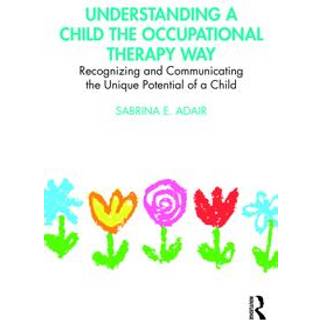 Understanding a Child the Occupational Therapy Way
