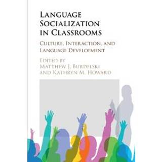 Language Socialization in Classrooms