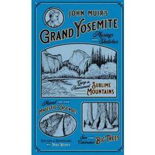 John Muir's Grand Yosemite