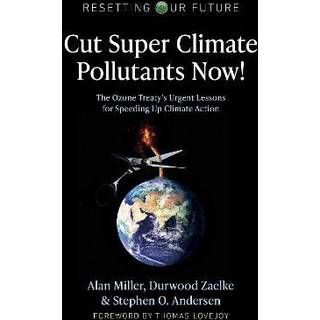 Resetting Our Future: Cut Super Climate Pollutants Now!