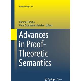 Advances in Proof-Theoretic Semantics