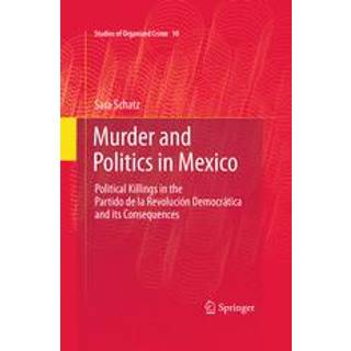 Murder and Politics in Mexico