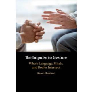 The Impulse to Gesture