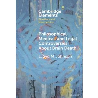 Philosophical, Medical, and Legal Controversies About Brain Death