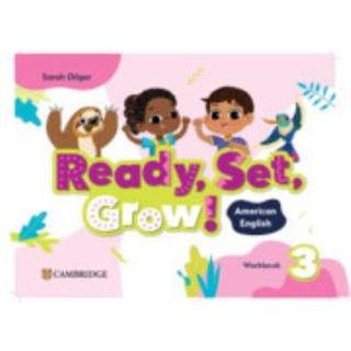 Ready, Set, Grow! Level 3 Workbook American English