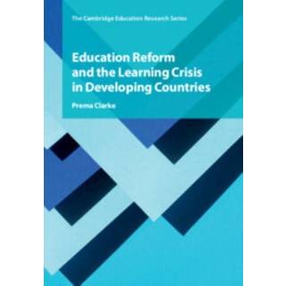 Education Reform and the Learning Crisis in Developing Countries