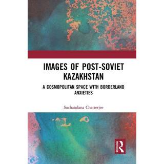 Images of the Post-Soviet Kazakhstan