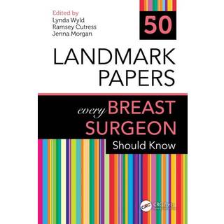 50 Landmark Papers every Breast Surgeon Should Know