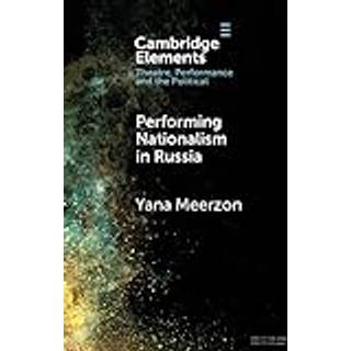Performing Nationalism in Russia