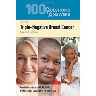 100 Questions & Answers About Triple-Negative Breast Cancer