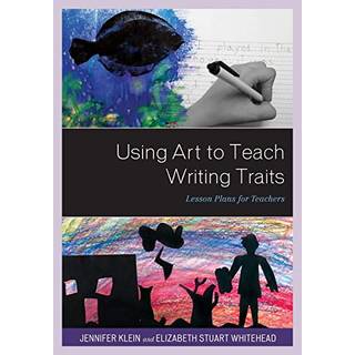Using Art to Teach Writing Traits