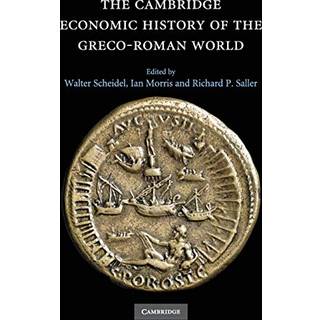 The Cambridge Economic History of the Greco-Roman World