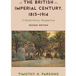 The British Imperial Century, 1815–1914
