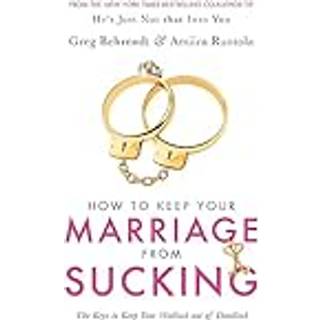 How To Keep Your Marriage From Sucking