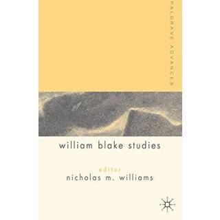 Palgrave Advances in William Blake Studies