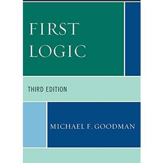 First Logic (4, 2012) | Michael F. Goodman