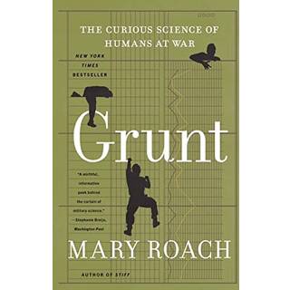Grunt - The Curious Science of Humans at War