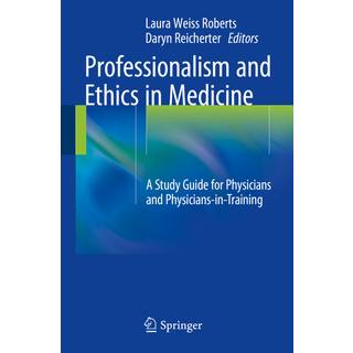 Professionalism and Ethics in Medicine