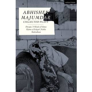 Abhishek Majumdar Collected Plays