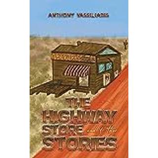 The Highway Store and Other Stories