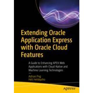 Extending Oracle Application Express with Oracle Cloud Features
