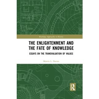 The Enlightenment and the Fate of Knowledge