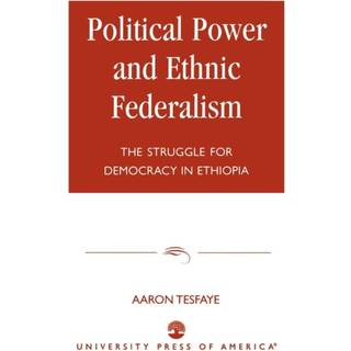 Political Power and Ethnic Federalism