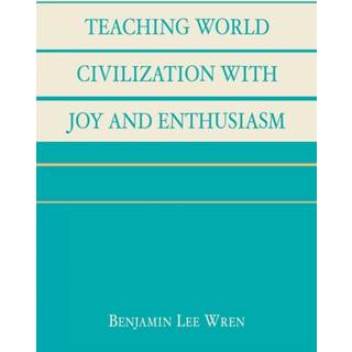 Teaching World Civilization With Joy and Enthusiasm