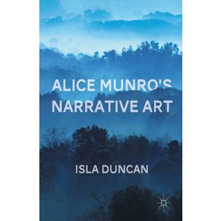Alice Munro's Narrative Art