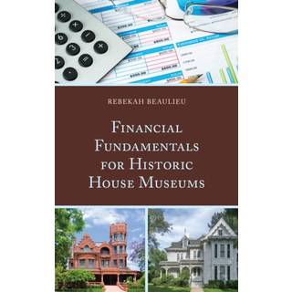 Financial Fundamentals for Historic House Museums