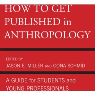 How to Get Published in Anthropology