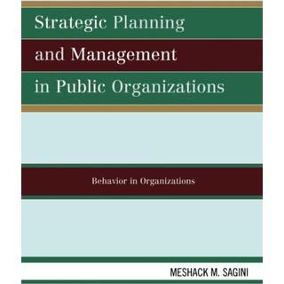 Strategic Planning and Management in Public Organizations