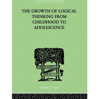 The Growth Of Logical Thinking From Childhood To Adolescence