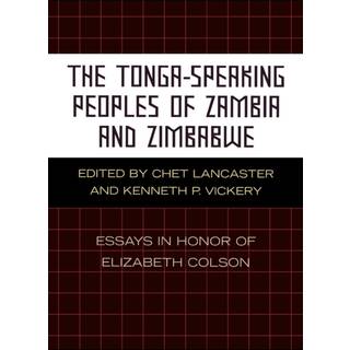 The Tonga-Speaking Peoples of Zambia and Zimbabwe