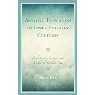 Artistic Traditions of Inner Eurasian Cultures