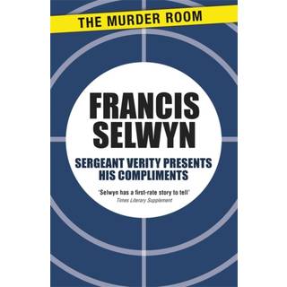 Sergeant Verity Presents His Compliments