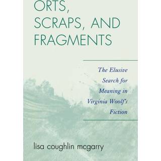 Orts, Scraps, and Fragments